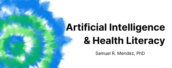 Artificial Intelligence & Health Literacy